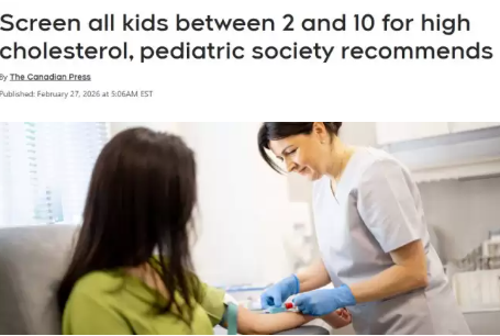 加拿大儿科学会最新建议：2至10岁儿童应接受胆固醇检测